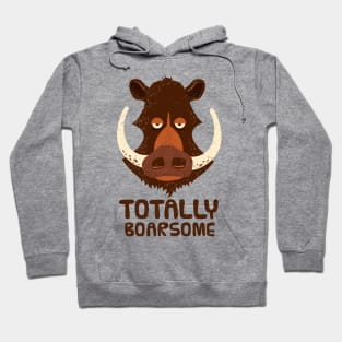 Totally Boarsome - Cartoon Boar Pun. Hoodie